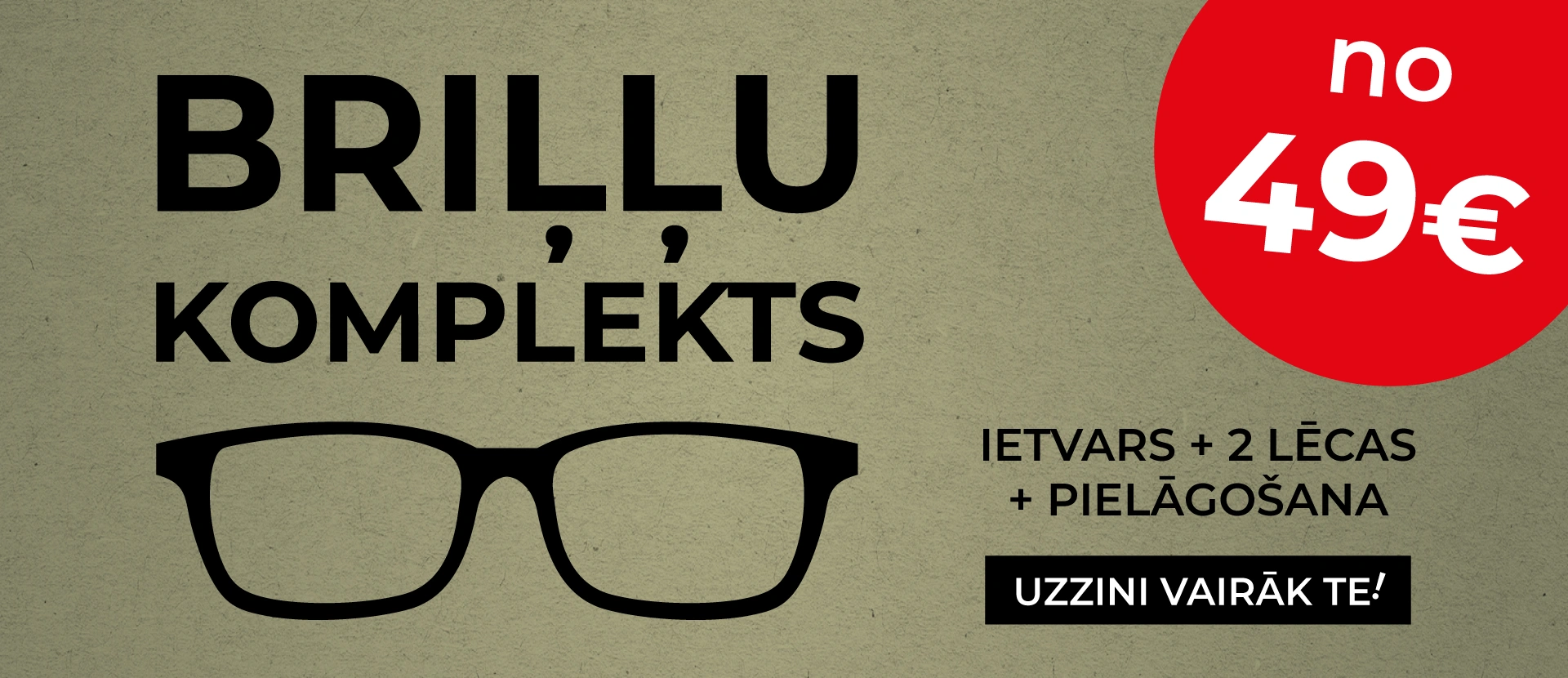 Briļļu komplekts ( Patstāvīgais)